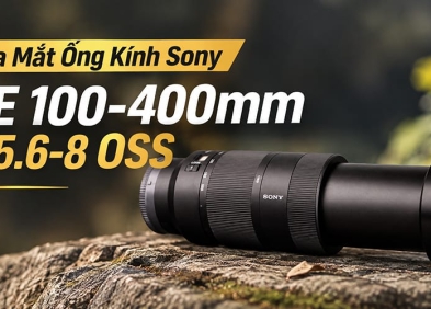 Sony FE 100-400mm f/5.6-8 OSS ra mắt: Tele zoom giá tốt cho người dùng Alpha