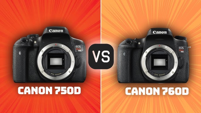 Canon 760D vs 750D