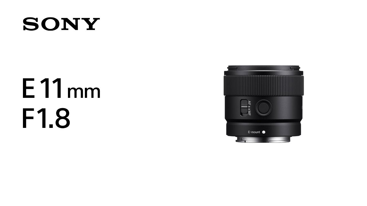 SONY E 11MM F1.8