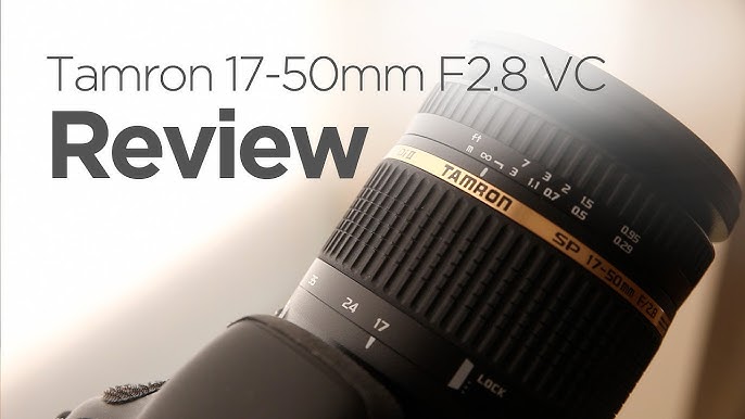 Tamron 17-50mm f2.8 VC
