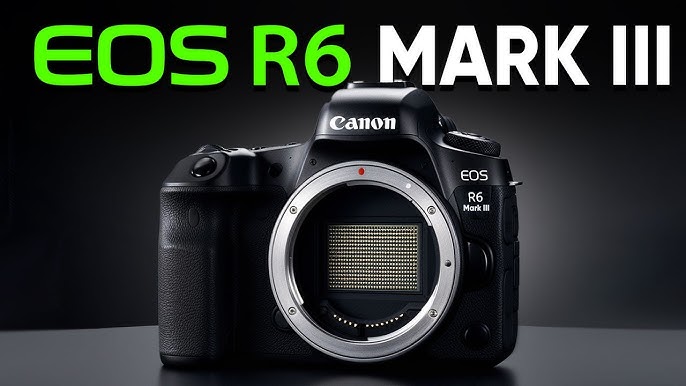 Canon R6 Mark III hỗ trợ quay video 6K RAW phục vụ sản xuất chuyên nghiệp.